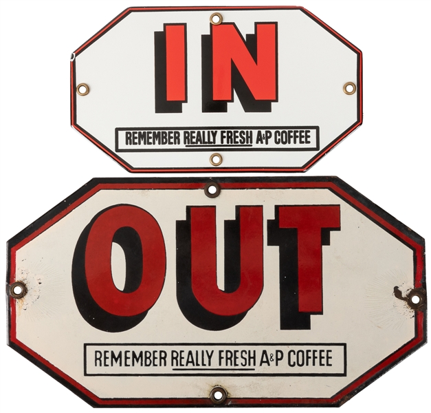  Pair of A& P Coffee “In” and “Out” Door Push Signs. Two sin...