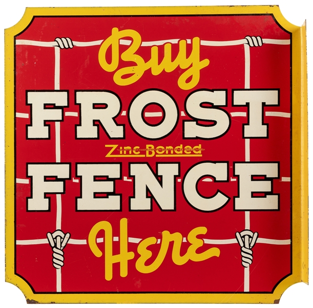  Frost Fence Flange Sign. [Canadian, ca. 1950s]. Double side...