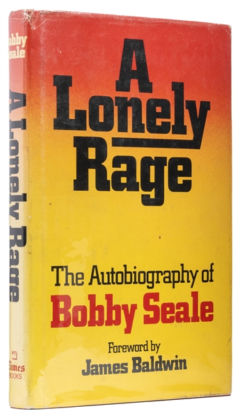  Seale, Bobby. A Lonely Rage: The Autobiography of Bobby Sea...