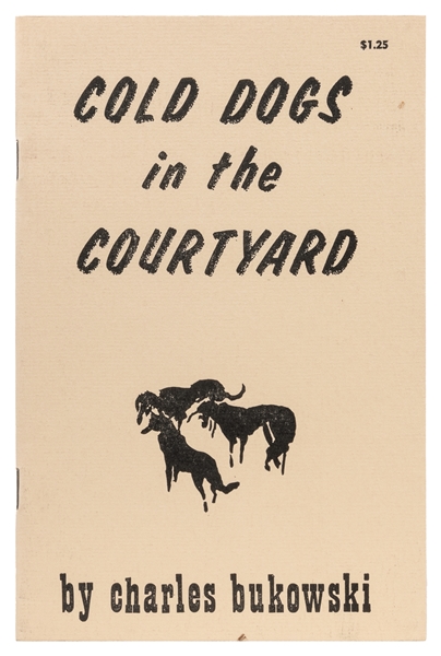  Bukowski, Charles. Cold Dogs in the Courtyard. Literary Tim...