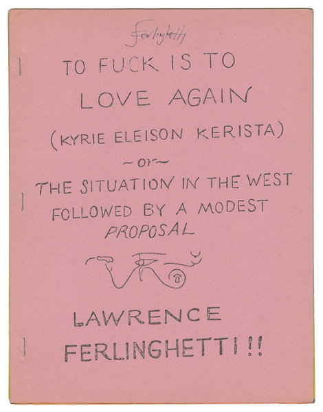  Ferlinghetti, Lawrence. To Fuck Is To Love Again (Kyrie Ele...