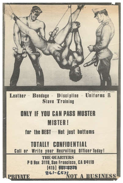 TOM OF FINLAND (1920 – 1991).  Leather – Bondage – Discipline – Uniforms Slave Training / Only If You Can Pass Muster Mister!  for the Best – Not just bottoms. 