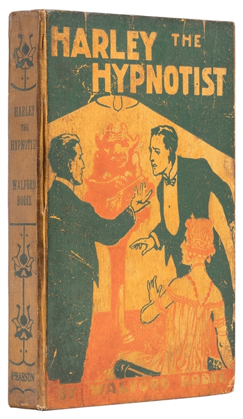  BODIE, Walford (1869 – 1939). Harley the Hypnotist. London:...