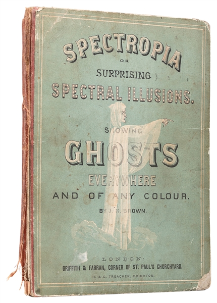  BROWN, J.H. Spectropia; or Surprising Spectral Illusions Sh...