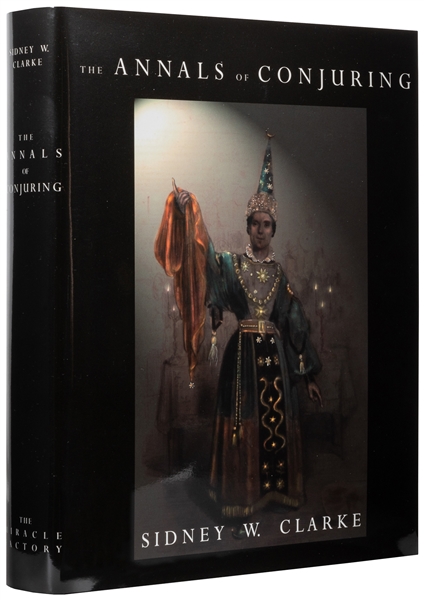  CLARKE, Sidney W. (1864 – 1940). The Annals of Conjuring. S...