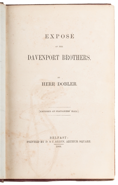  DOEBLER, Herr. An Exposé of the Davenport Brothers. Belfast...