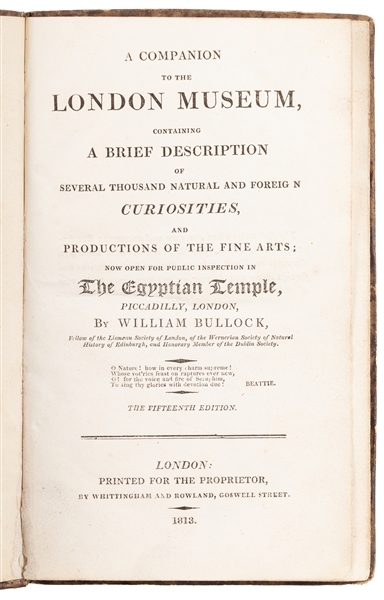  [EGYPTIAN HALL] BULLOCK, William (1773 – 1849). Companion t...