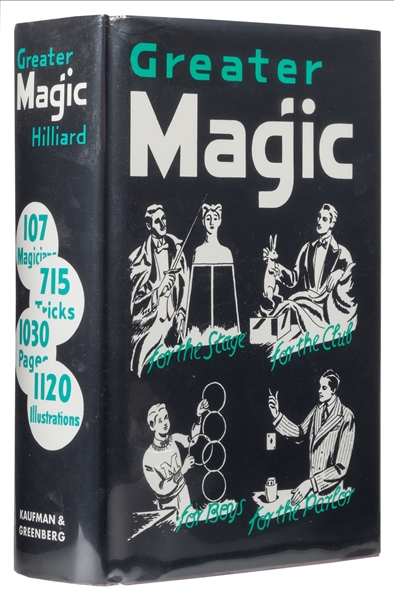  HILLIARD, John Northern (1872-1935). Greater Magic: A Pract...