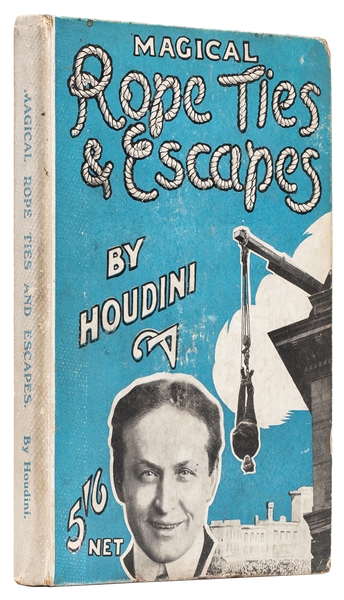  HOUDINI, Harry (Erik Weisz, 1874 – 1926). Magical Rope Ties...