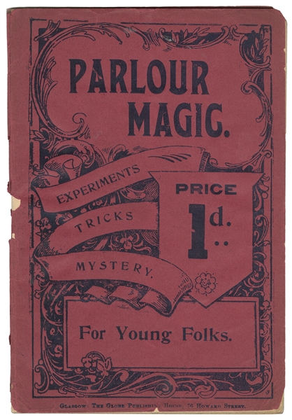  Parlour Magic: A Handbook of Conjuring, Legerdemain, and My...