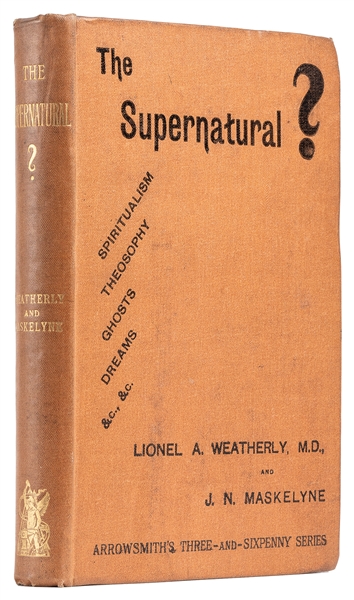  WEATHERLY, Lionel (1852 – 1940) and J. N. Maskelyne (1839 –...