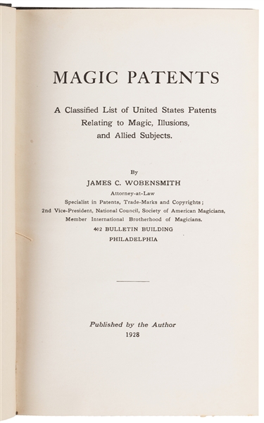  WOBENSMITH, James (1879 – 1973). Magic Patents. Philadelphi...