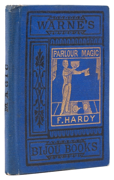  HARDY, Frederic. Parlour Magic. London: Frederick Warne, (c...