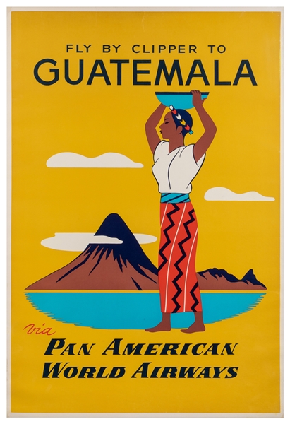  Fly by Clipper to Guatemala / via Pan American World Airway...