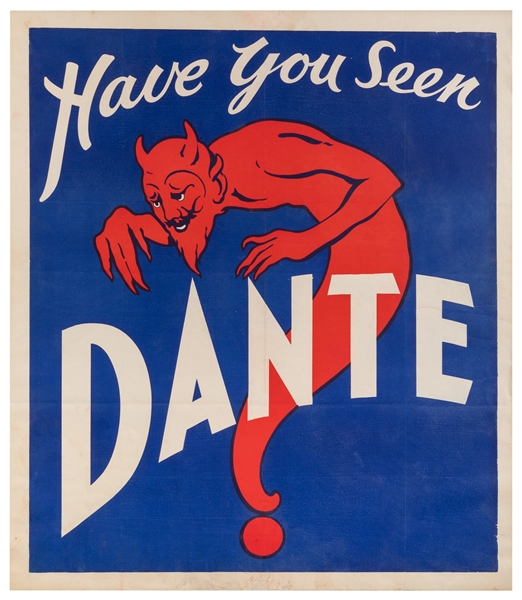  DANTE (Harry August Jansen). Have You Seen Dante? American,...