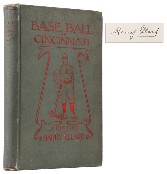  [BASEBALL]. ELLARD, Harry. Base Ball in Cincinnati. A Histo...