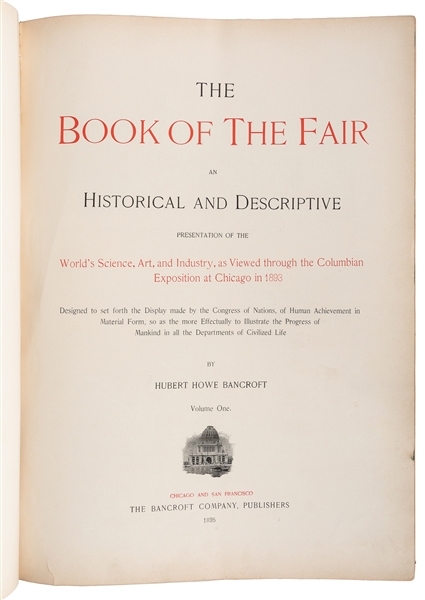  [CHICAGO COLUMBIAN EXPOSITION]. BANCROFT, Hubert Howe (1832...