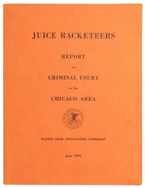  [CHICAGO CRIME]. Juice Racketeers Report on Criminal Usury ...