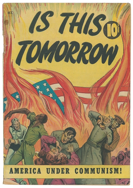  [COLD WAR]. “Is This Tomorrow / America Under Communism!” [...