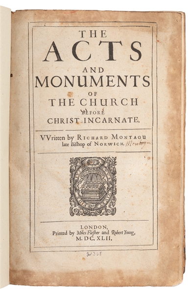  MONTAGU, Richard (1578-1641). The Acts and Monuments of the...