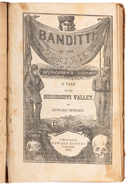  [MORMONS]. [TRUE CRIME]. BONNEY, Edward (1807-1864). Bandit...