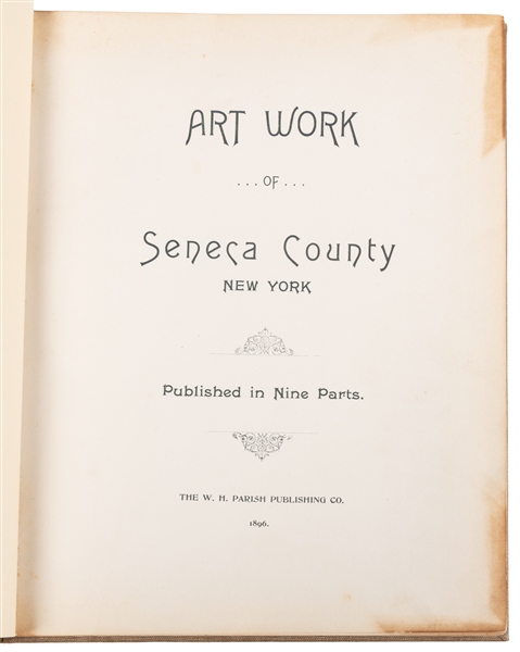  [PHOTOGRAVURES]. Art Work of Seneca County New York. [Chica...