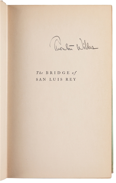  WILDER, Thornton (1897-1975). The Bridge of San Luis Rey. N...