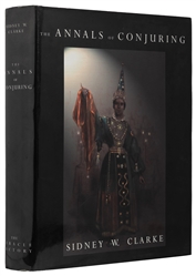  CLARKE, Sidney W. (1864 – 1940). The Annals of Conjuring. S...