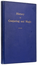  EVANS, Henry Ridgley (1861 – 1949). History of Conjuring an...