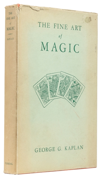  KAPLAN, George. The Fine Art of Magic. York: Fleming Book C...