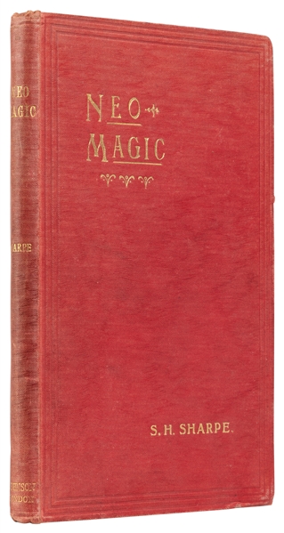  SHARPE, S.H. Neo Magic. London: George Johnson, 1932. First...