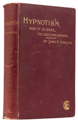  COCKE, James R. (1863–1900), M.D. Hypnotism: How it is Done...