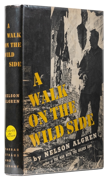  ALGREN, Nelson. A Walk on the Wild Side. New York: Farrar, ...