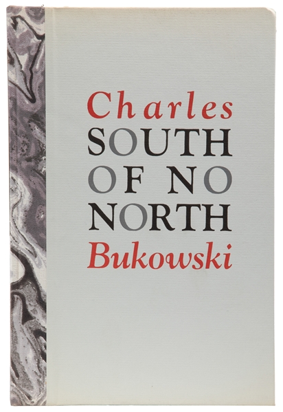  BUKOWSKI, Charles (1920-1994). South of No North. Stories o...