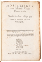  CALVIN, John (1509-1564). Mosis Libri V, cum Iohannis Calvi...