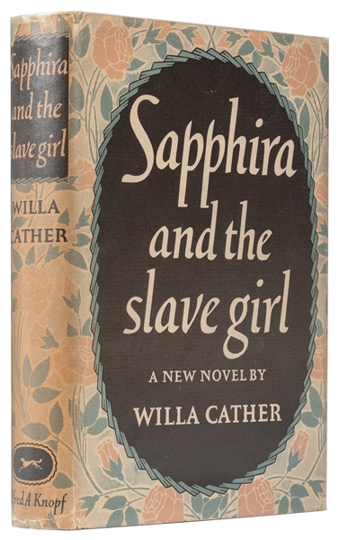  CATHER, Willa (1873-1947). Sapphira and the Slave Girl. New...