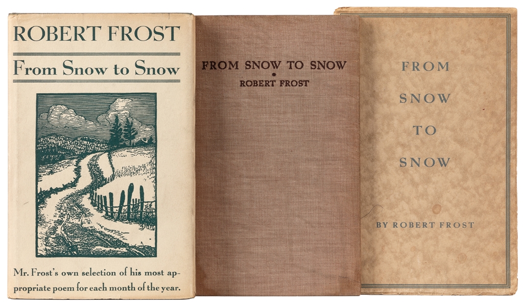  FROST, Robert (1874-1963). Three Copies of “From Snow to Sn...