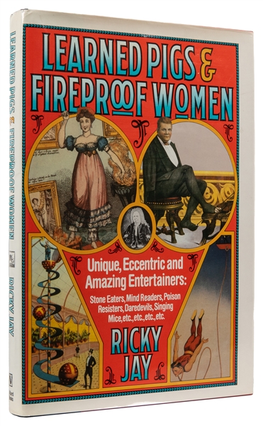  JAY, Ricky (1946-2018). Learned Pigs & Fireproof Women. New...