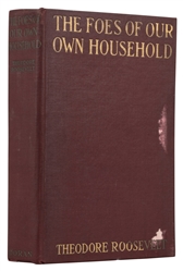  ROOSEVELT, Theodore (1858-1919). The Foes of Our Own Househ...