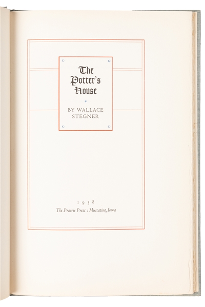  STEGNER, Wallace (1909-1993). The Potter’s House. Muscatine...