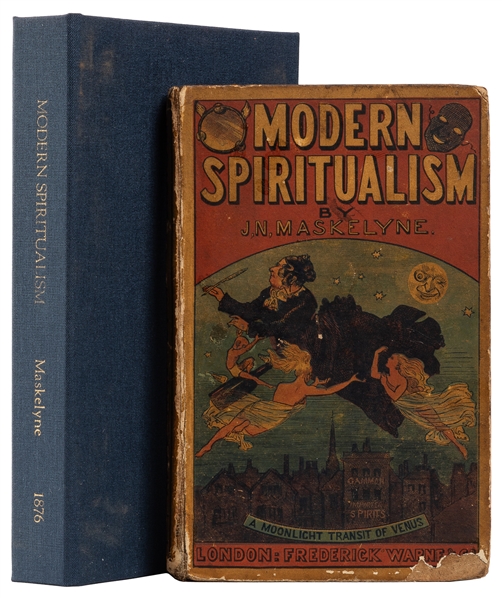 MASKELYNE, John Nevil (1839–1917). Modern Spiritualism: A S...