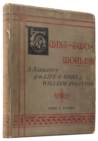 [SPIRITUALISM]. FARMER, John S. (1854–1919). Twixt-Two-Worl...