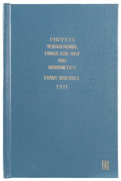 [VENTRILOQUISM]. Frank Marshall. Puppets: Ventriloquial, Pu...