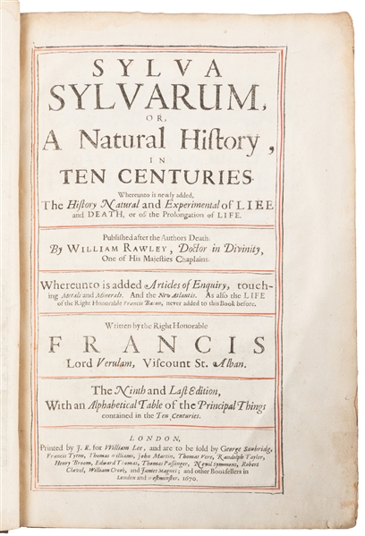 BACON, Sir Francis (1561 – 1626). Sylva Sylvarum. Or A Natu...