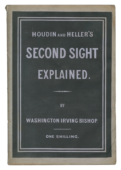 BISHOP, Washington Irving (1855 – 1889). Second Sight Expla...