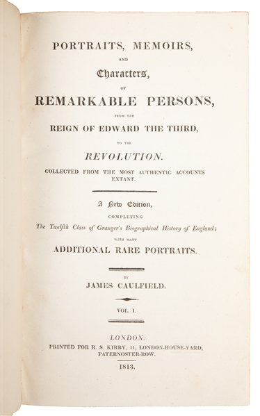 CAULFIELD, James (1764 – 1826). Portraits, Memoirs and Char...
