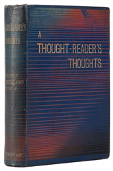 CUMBERLAND, Stuart (1857 – 1922). A Thought-Reader's Though...