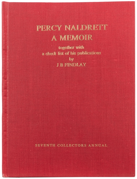 FINDLAY, J.B. (1904 – 73). Percy Naldrett a Memoir. [Sevent...