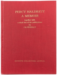 FINDLAY, J.B. (1904 – 73). Percy Naldrett a Memoir. [Sevent...