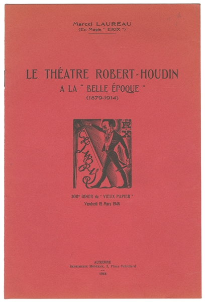 LAUREAU, Marcel (“Erix"). Le Théatre Robert-Houdin a la “Be...
